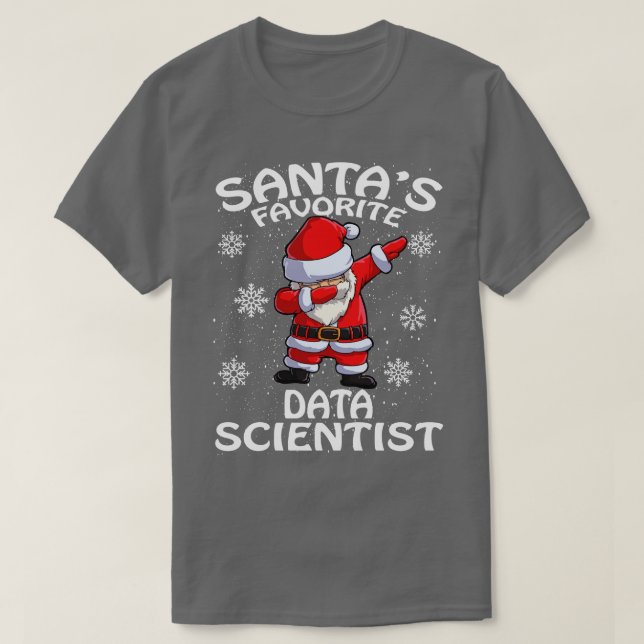 Santas Favourite Data Scientist Christmas 1 T-Shirt (Design Front)