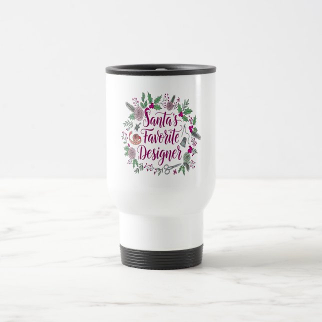 Santa's favourite designer Christmas sewing gift i Travel Mug (Center)