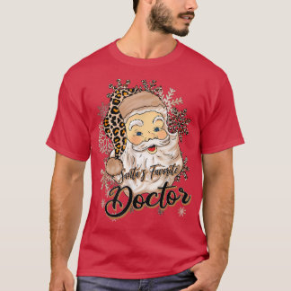 Santa's Favourite Doctor Leopard Hat Funny Santa C T-Shirt