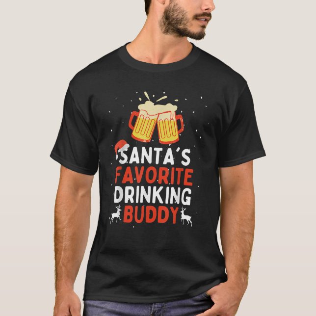 Santas Favourite Drinking Buddy Christmas Beer Lov T-Shirt (Front)