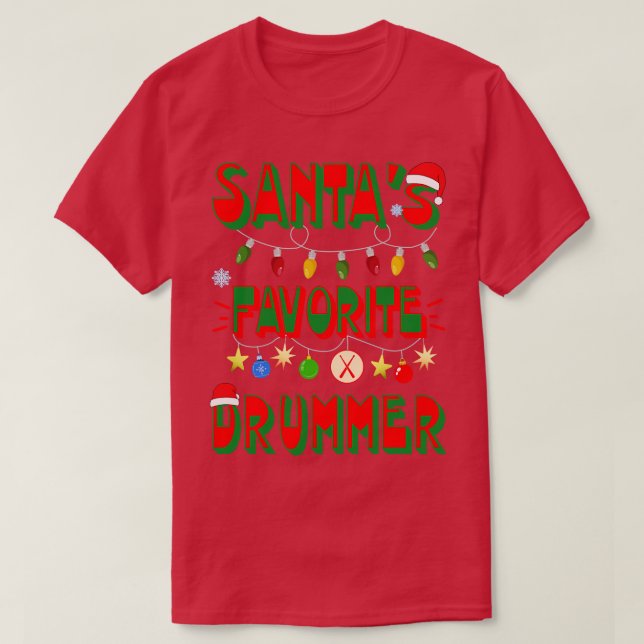 Santas Favourite Drummer T-Shirt (Design Front)