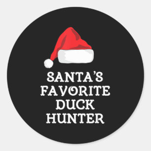 Santa's Favourite Duck Hunter Gift Christmas Fun H Classic Round Sticker