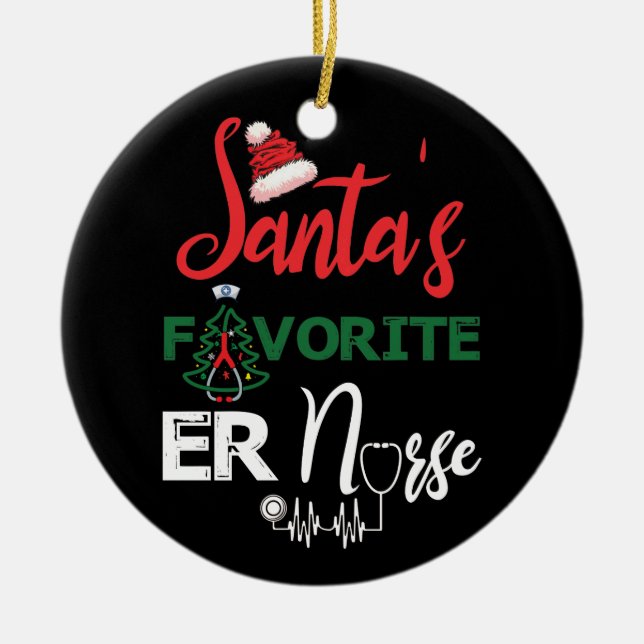 Santa's Favourite ER Nurse Christmas Nurse Ceramic Tree Decoration (Front)