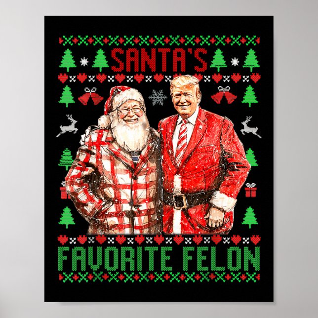 Santa's Favourite-felon Funny 2024 Trump Christmas Poster (Front)