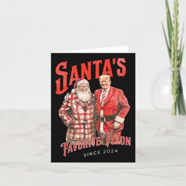 Santa's Favourite Felon Since 2024 Christmas Xmas  Card (Front)
