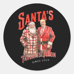Santa's Favourite Felon Since 2024 Christmas Xmas Classic Round Sticker