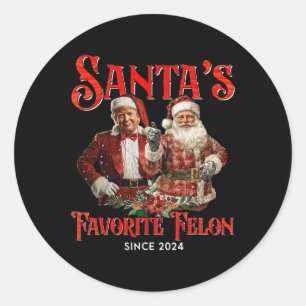 Santa's Favourite Felon Since 2024 Christmas Xmas  Classic Round Sticker