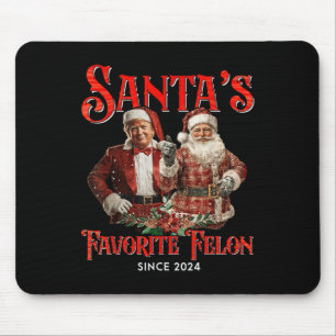 Santas Favourite Felon Since 2024 Christmas Xmas Mouse Mat