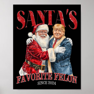Santa's Favourite Felon Since 2024 Christmas Xmas Poster