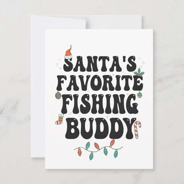 Santa's Favourite Fishing Buddy Funny Christmas Da Invitation (Front)