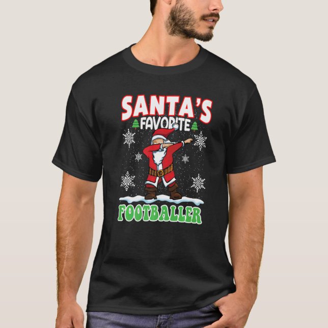 Santa's Favourite Footballer  Dabbing Santa X mas  T-Shirt (Front)