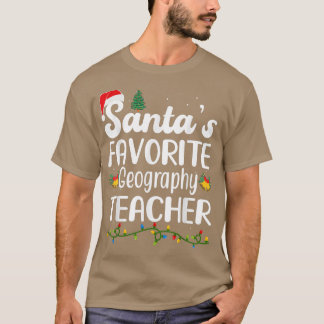 Santa's Favourite Geography Teacher Christmas Xmas T-Shirt