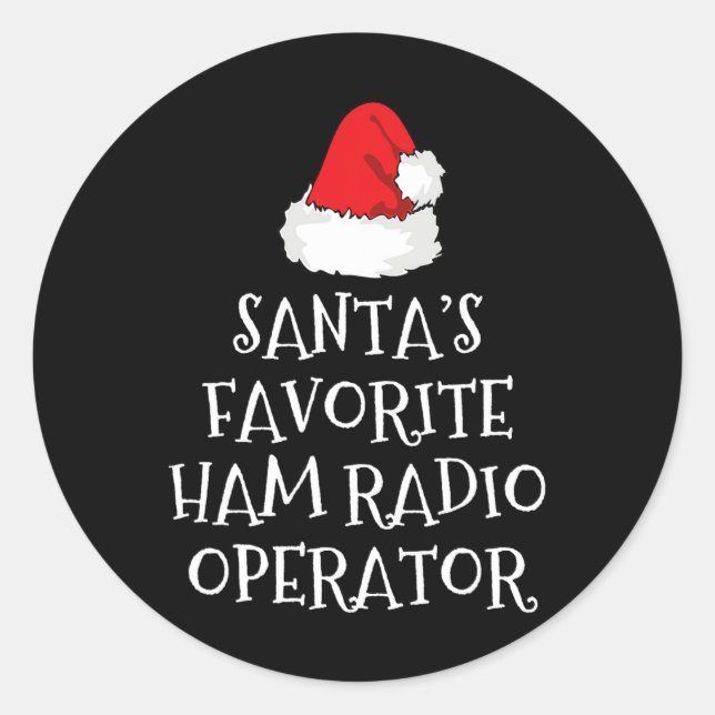 Santa's Favourite Ham Radio Operator Christmas Hat Classic Round Sticker (Front)