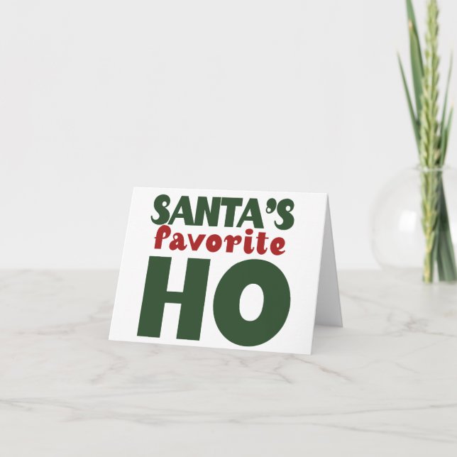 Santas Favourite HO funny christmas design Holiday Card (Front)