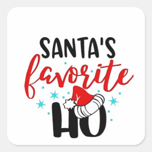 Santa's Favourite Ho Funny Christmas Xmas Square Sticker