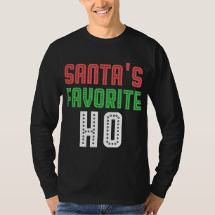 Santas Favourite Ho Funny Xmas Rowdy Inappropriate T-Shirt