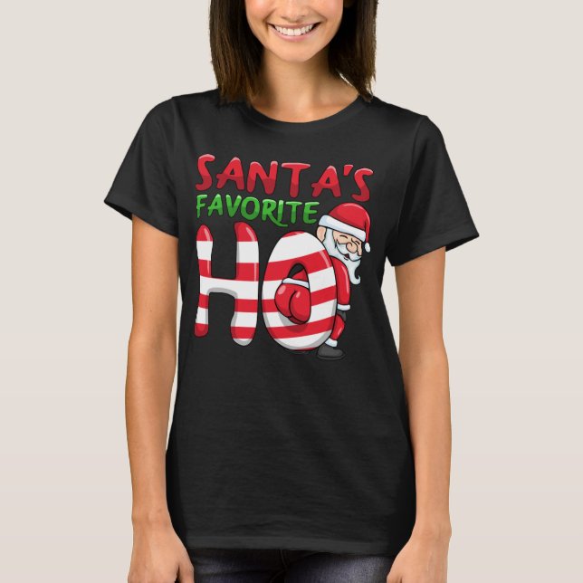 Santas Favourite Ho Santa favourite Ho Funny Girls T-Shirt (Front)