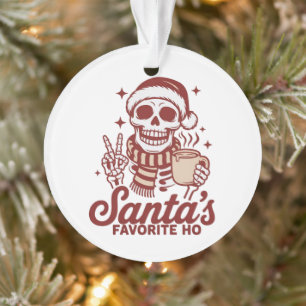 Santa's Favourite Ho Skeleton Snarky Christmas  Ornament