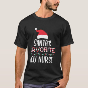 Santas Favourite ICU Nurse Pyjamas Xmas ICU Nurse T-Shirt