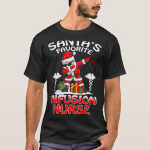 Santa's Favourite Infusion Nurse Christmas Matchin T-Shirt