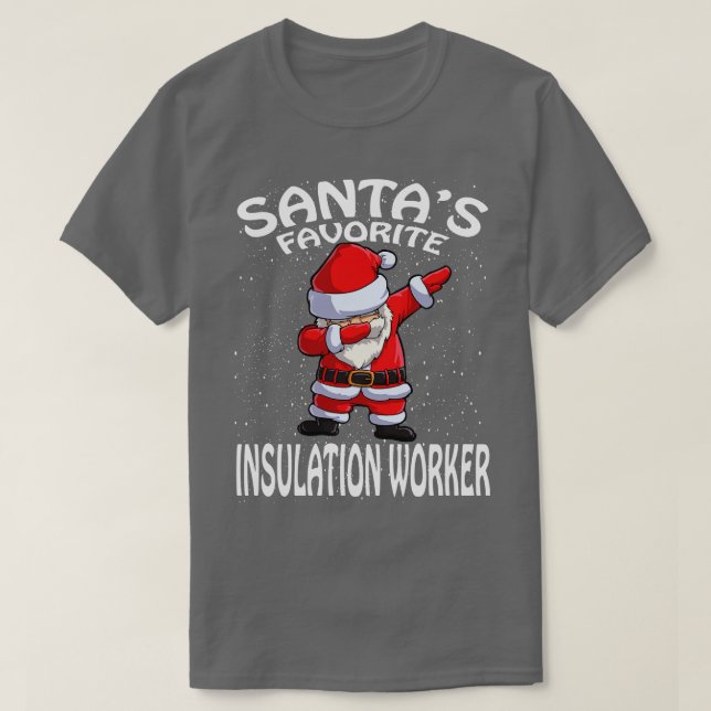 Santas Favourite Insulation Worker Christmas T-Shirt (Design Front)