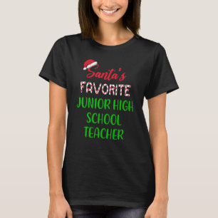 Santas Favourite Junior High School Teacher Chri T-Shirt