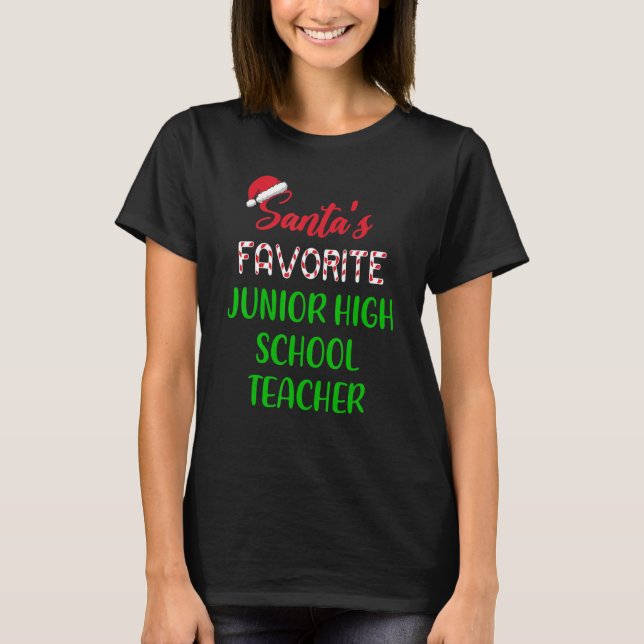 Santas Favourite Junior High School Teacher   Chri T-Shirt (Front)
