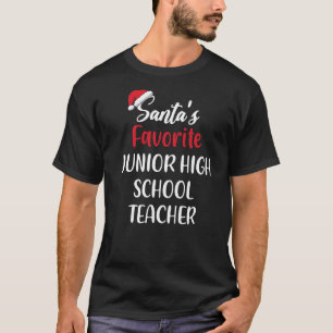 Santas Favourite Junior High School Teacher  Chris T-Shirt