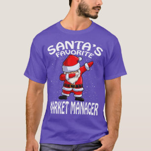 Santas Favourite Market Manager Christmas T-Shirt