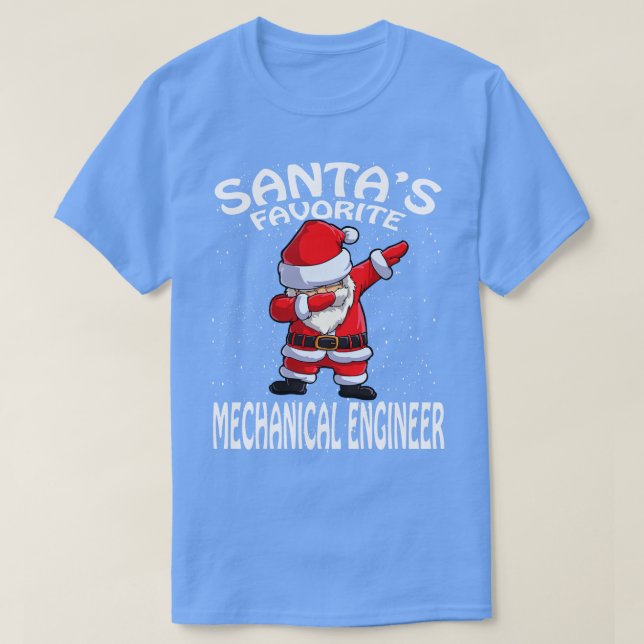 Santas Favourite Mechanical Engineer Christmas T-Shirt (Design Front)