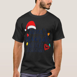 Santas Favourite medical assistant Christmas Funny T-Shirt