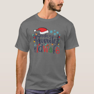 Santa's Favourite Midwife Merry Christmas Midwife T-Shirt