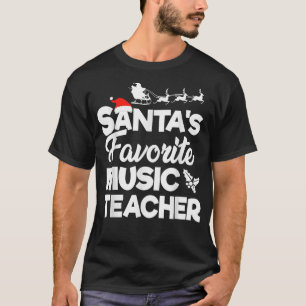 Santas Favourite Music Teacher Christmas- Best In  T-Shirt