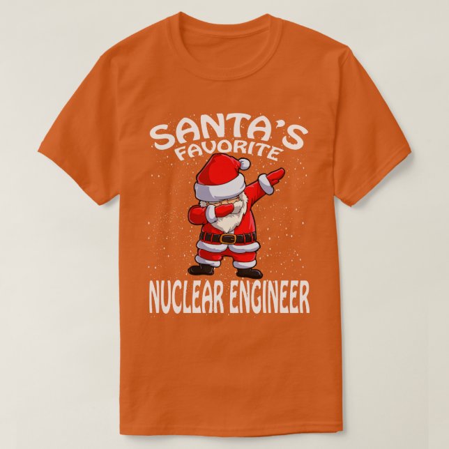 Santas Favourite Nuclear Engineer Christmas T-Shirt (Design Front)