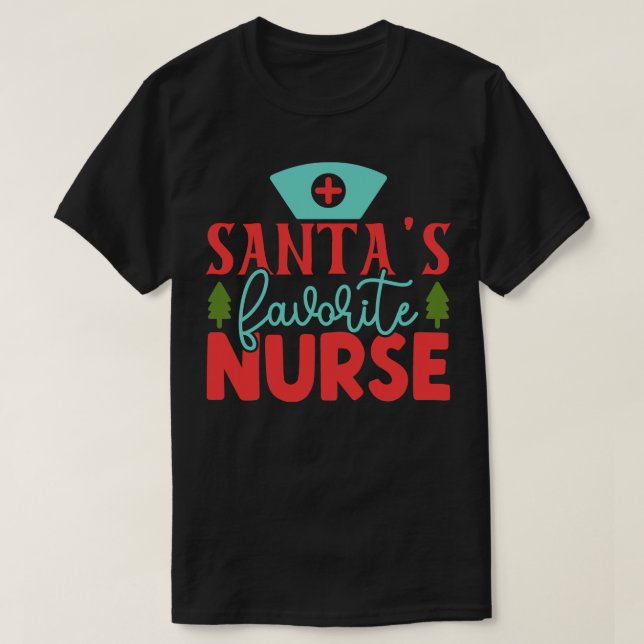 Santas Favourite Nurse 10 T-Shirt (Design Front)