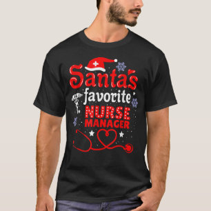 Santas Favourite Nurse Manager Christmas T-Shirt