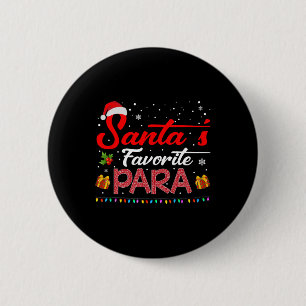 Santa's Favourite Para Christmas Paraprofessional  6 Cm Round Badge