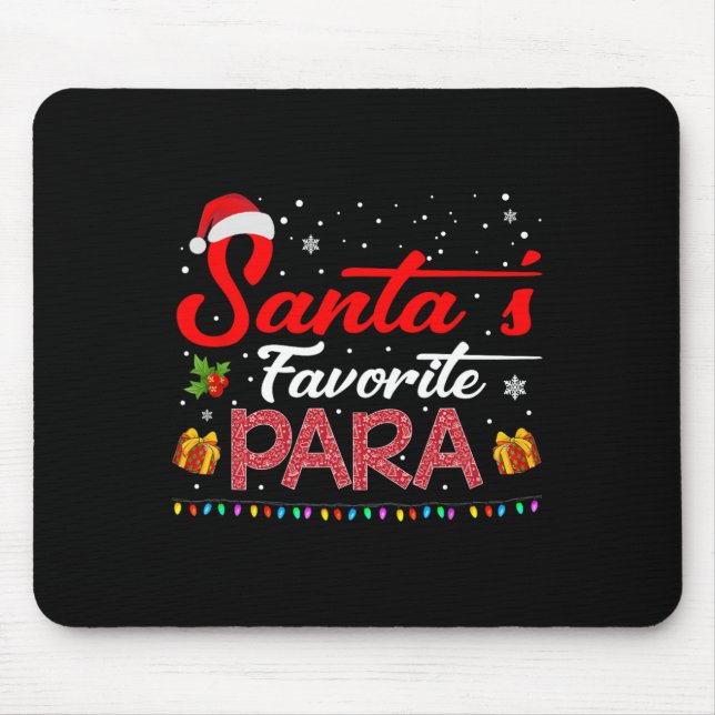 Santa's Favourite Para Christmas Paraprofessional  Mouse Mat (Front)