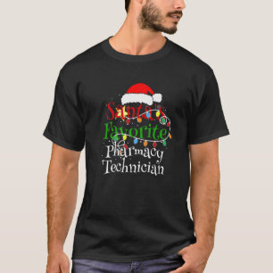 Santa's Favourite Pharmacy Technician Christmas Sa T-Shirt