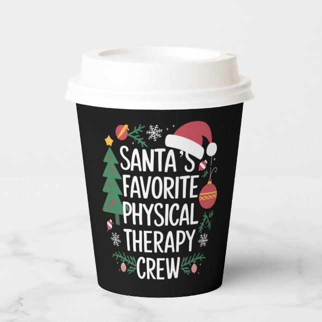 Santa's Favourite Physical Therapy Crew Christmas Paper Cups (Front)