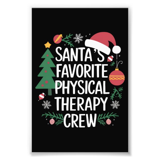 Santa's Favourite Physical Therapy Crew Christmas Photo Print (Front)