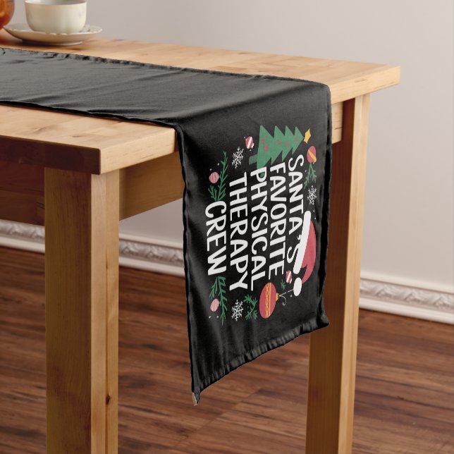 Santa's Favourite Physical Therapy Crew Christmas Short Table Runner (In Situ)