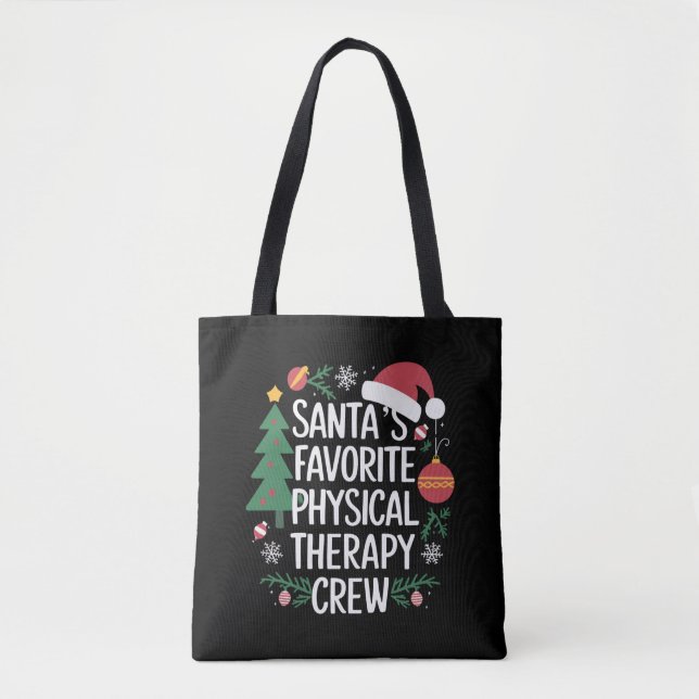 Santa's Favourite Physical Therapy Crew Christmas Tote Bag (Front)