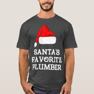 Santas Favourite Plumber Funny Christmas Gift T-Shirt