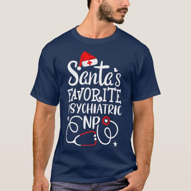 Santas Favourite Psychiatric NP Nurse Christmas T-Shirt (Front)