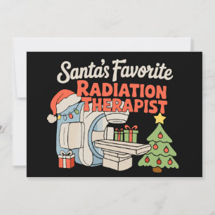 Santa's Favourite Radiation Therapist Radiology Holiday Card
