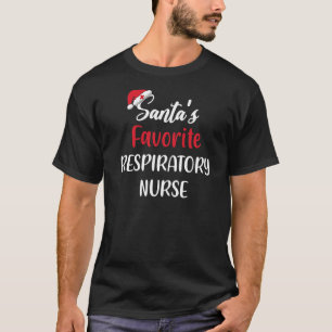 Santas Favourite Respiratory Nurse Gift Christmas T-Shirt