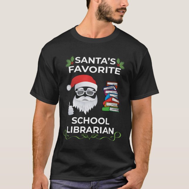 Santa'S Favourite School Librarian Funny Christmas T-Shirt (Front)