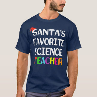 Santas Favourite Science Teacher Funny School T-Shirt