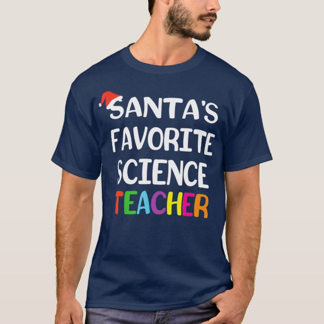 Santas Favourite Science Teacher Funny School T-Shirt (Front)